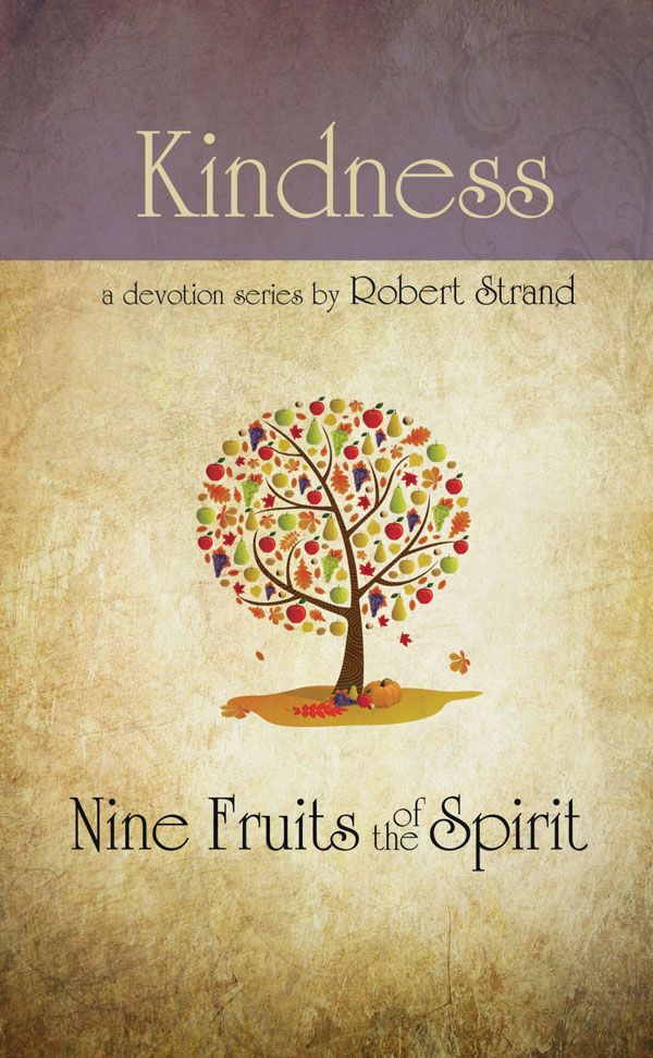 Kindness - Nine Fruits of the Spirit